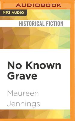No Known Grave (Detective Inspector Tom Tyler Mysteries #3) By Maureen Jennings, Roger Clark (Read by) Cover Image