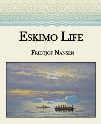 Eskimo Life: Large Print Cover Image