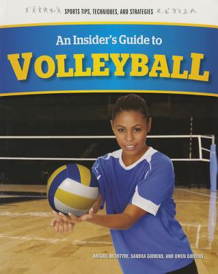 An Insider's Guide to Volleyball (Sports Tips) Cover Image