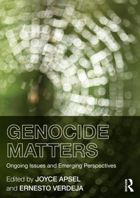 Genocide Matters: Ongoing Issues and Emerging Perspectives Cover Image
