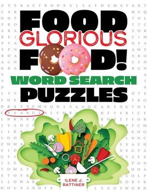 Food, Glorious Food! Word Search Puzzles By Ilene J. Rattiner Cover Image