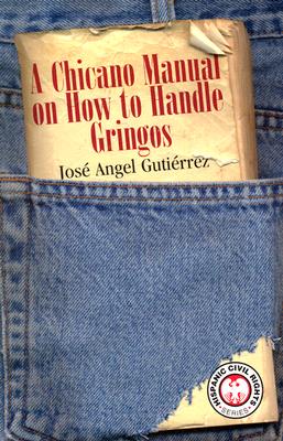 Chicano Manual on How to Handle Gringos (Hispanic Civil Rights)