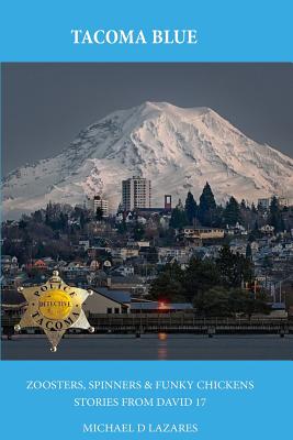 Tacoma Blue By Michael D. Lazares Cover Image
