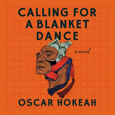 Calling for a Blanket Dance By Oscar Hokeah, Oscar Hokeah (Read by), Rainy Fields (Read by) Cover Image