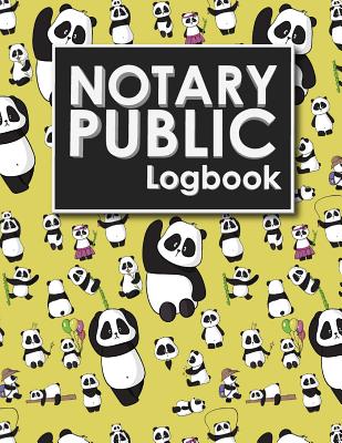 Notary Public Logbook: Notarial Record Book, Notary Public Book, Notary Ledger Book, Notary Record Book Template, Cute Panda Cover Cover Image