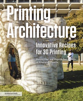 Printing Architecture: Innovative Recipes for 3D Printing Cover Image