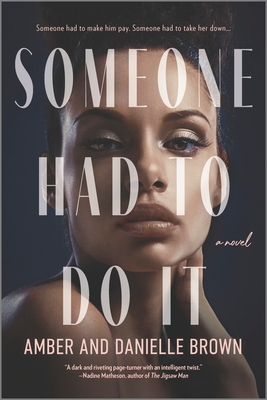 Someone Had to Do It By Amber And Danielle Brown Cover Image