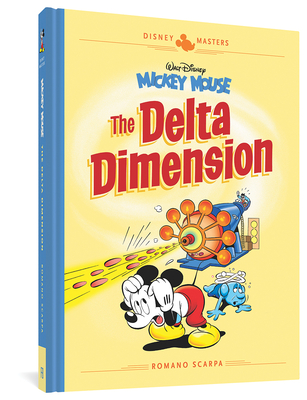 Walt Disney's Mickey Mouse: The Delta Dimension: Disney Masters Vol. 1 (The Disney Masters Collection)