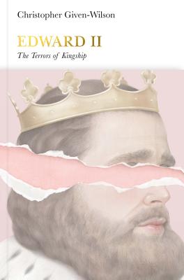 Edward II: The Terrors of Kingship (Penguin Monarchs)
