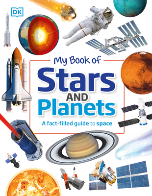 My Book of Stars and Planets: A fact-filled guide to space By Parshati Patel Cover Image