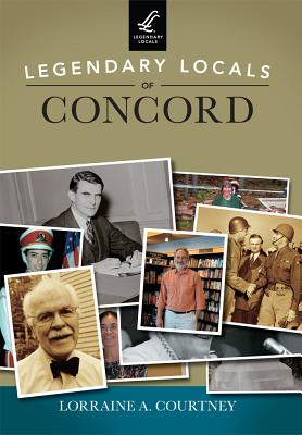 Legendary Locals of Concord