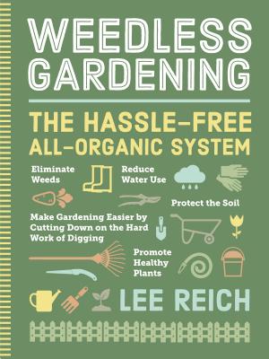 Weedless Gardening By Lee A. Reich Cover Image