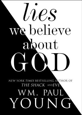 Lies We Believe About God Cover Image