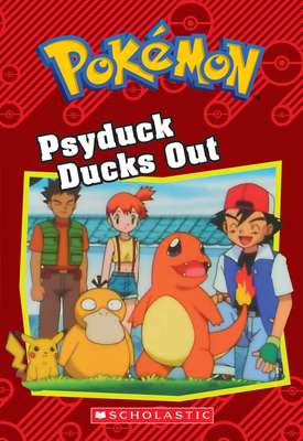 Psyduck Ducks Out (Pokémon: Chapter Book) (Pokémon Chapter Books #15)