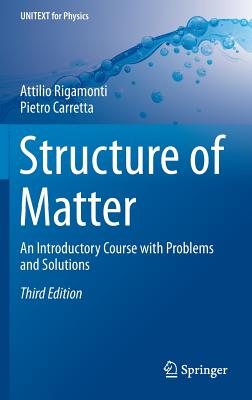 Structure of Matter: An Introductory Course with Problems and Solutions (Unitext for Physics)