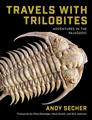 Travels with Trilobites: Adventures in the Paleozoic Cover Image
