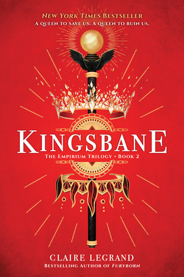 Kingsbane (The Empirium Trilogy) By Claire Legrand Cover Image