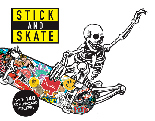Stick and Skate: Skateboard Stickers By n/a Stickerbomb Cover Image