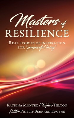 Masters of Resilience: Real stories of inspiration for 