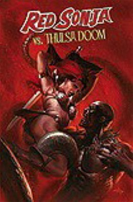 Red Sonja vs. Thulsa Doom: Volume 1 By Peter David, Luke Lieberman, Will Conrad (Artist) Cover Image