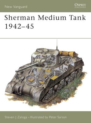 Sherman Medium Tank 1942–45 (New Vanguard) By Steven J. Zaloga, Peter Sarson (Illustrator) Cover Image