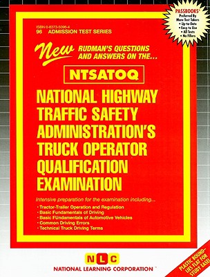 National Highway Traffic Safety Administration's Truck Operator Qualification Examination (NTSATOQ) (Admission Test Series #96) By National Learning Corporation Cover Image