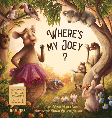 Where's My Joey?: A Heartwarming Bedtime Story for Children of All Ages By Wendy M. Winter, Roxana Chitanu (Illustrator) Cover Image