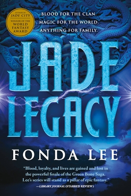 Cover for Jade Legacy (The Green Bone Saga #3)
