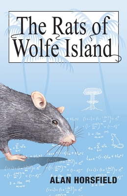 The Rats of Wolfe Island By Alan Horsfield Cover Image
