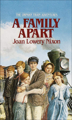 A Family Apart (Orphan Train Adventures (Pb) #1) Cover Image