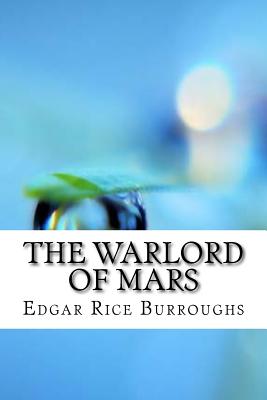The Warlord of Mars By Edgar Rice Burroughs Cover Image