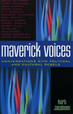 Maverick Voices: Conversations with Political and Cultural Rebels (Logos: Perspectives on Modern Society and Culture)