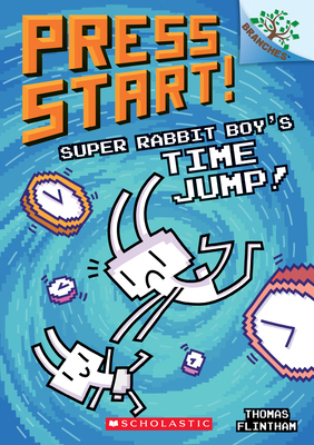 Super Rabbit Boy’s Time Jump!: A Branches Book (Press Start! #9) Cover Image
