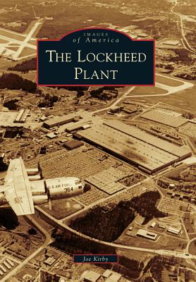 The Lockheed Plant (Images of America) Cover Image