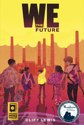 We the Future By Cliff Lewis Cover Image