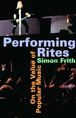 Performing Rites: On the Value of Popular Music Cover Image