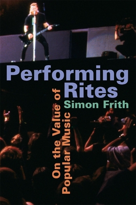 Performing Rites: On the Value of Popular Music Cover Image