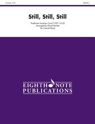 Still, Still, Still: Conductor Score & Parts (Eighth Note Publications) Cover Image