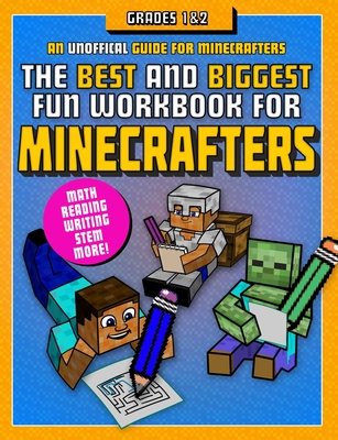 The Best and Biggest Fun Workbook for Minecrafters Grades 1 & 2: An Unofficial Learning Adventure for Minecrafters By Sky Pony Press, Amanda Brack (Illustrator) Cover Image