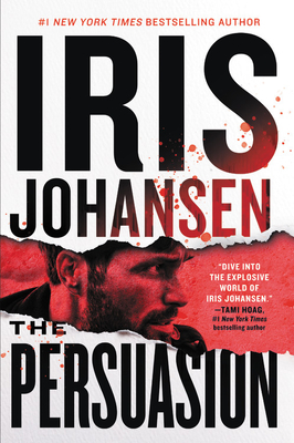 The Persuasion (Eve Duncan #26) By Iris Johansen Cover Image