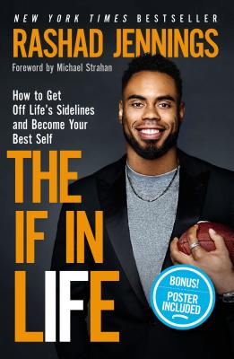 The If in Life: How to Get Off Life's Sidelines and Become Your Best Self Cover Image