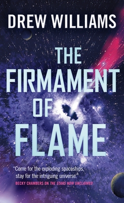 The Firmament of Flame (The Universe After #3) By Drew Williams Cover Image