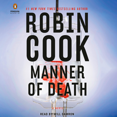 Manner of Death By Robin Cook, Will Damron (Read by) Cover Image