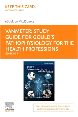 Study Guide for Gould's Pathophysiology for the Health Professions Elsevier eBook on Vitalsource (Retail Access Card) Cover Image