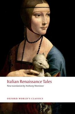 Italian Renaissance Tales (Oxford World's Classics) By Anthony Mortimer (Editor) Cover Image