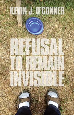 Cover for Refusal to Remain Invisible