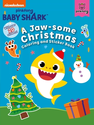 Baby Shark: A Jaw-some Christmas Coloring and Sticker Book By Pinkfong Cover Image