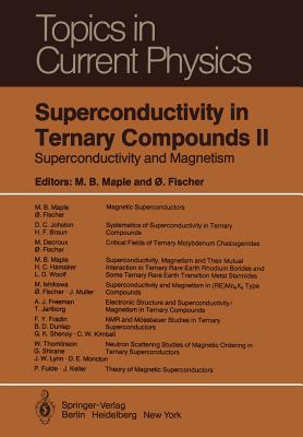 Superconductivity in Ternary Compounds II: Superconductivity and Magnetism (Topics in Current Physics #34) Cover Image