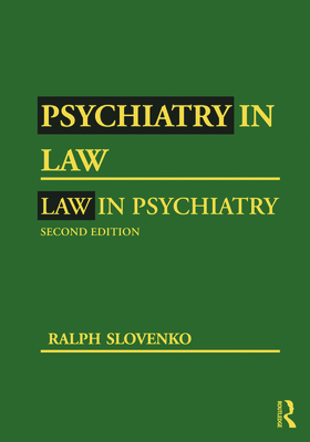 Psychiatry in Law / Law in Psychiatry, Second Edition Cover Image