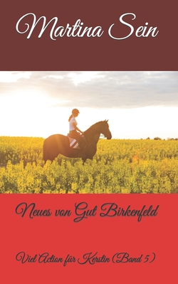Neues von Gut Birkenfeld: Viel Action für Kerstin Cover Image